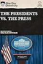 The Presidents vs. The Press (2021)