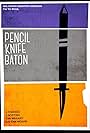 Pencil Knife Baton (2019)