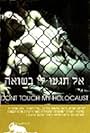 Don't Touch My Holocaust (1994)