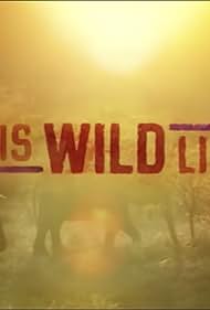 This Wild Life (2015)