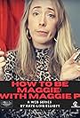 Kate-Lois Elliott in How to be Maggie: With Maggie P (2020)