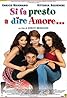 Si fa presto a dire amore... (2000) Poster