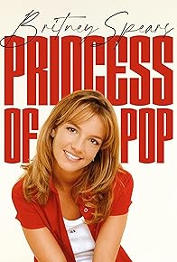 Primary photo for Britney Spears: Princess of Pop