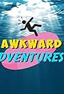 Awkward Adventures (2017)