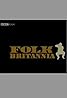 Folk Britannia (TV Series 2006– ) Poster