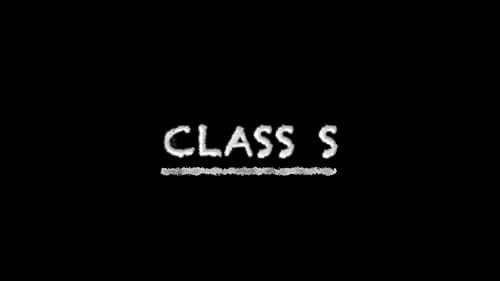 Watch Class S - Trailer