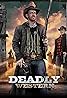 Deadly Western (2023) Poster