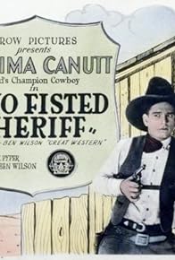 Primary photo for A Two-Fisted Sheriff