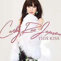 Primary photo for Carly Rae Jepsen: This Kiss