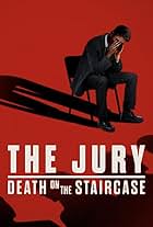 The Jury: Death on the Staircase