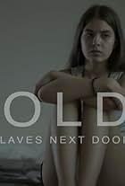 Sold: Sex Slaves Next Door