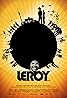 Leroy (2007) Poster