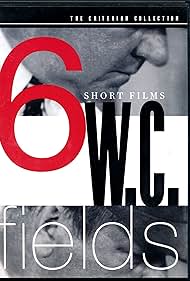 W.C. Fields: 6 Short Films (2000)