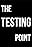 The Testing Point