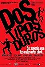 Dos tipos duros (2003)