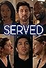 Served (TV Series) Poster