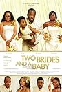 Two brides and a baby (2011)