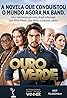 Ouro Verde (TV Series 2017) Poster