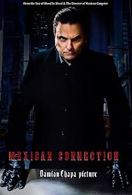 Damian Chapa in Mexican Connection (2023)