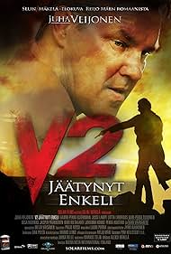 Juha Veijonen in V2 - jäätynyt enkeli (2007)