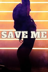 Save Me (2021)