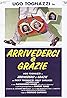 Arrivederci e grazie (1988) Poster