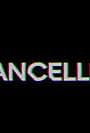 Cancelled (2021)