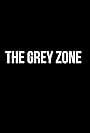 The Grey Zone (2018)