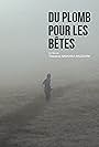 Du plomb pour les bêtes (2017)