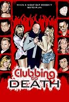 Clubbing to Death