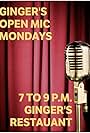 Ginger's Open Mic Mondays (2015)