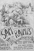 Sam Raimi Early Shorts