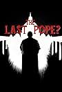 The Last Pope? (2018)