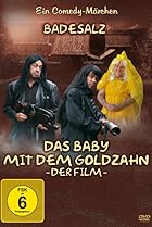 Das Baby mit dem Goldzahn (2008) Poster