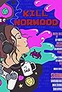 Kill Norwood (2019)