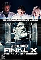 James Duval, Al Burke, Robert Donavan, Frank Mercuri, Jessica Cameron, Konstantin Lavysh, Joe Rudy Guerrero Jr., Ashley Undercuffler, Thomas Haley, Brooklyn Haley, Danielle Inks, Hadiyyah Noelle, Liam Haynes, Kristopher McAfee, and Lionel Washington III in Final X: The Final Experiment (2022)