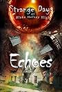 Strange Days at Blake Holsey High: Echoes (2022)