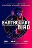 Earthquake Bird (2019) Poster