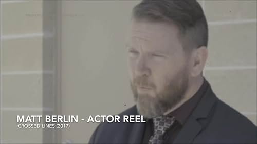 Matt Berlin Actor Reel 01-2017