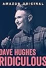 Dave Hughes: Ridiculous (2023)