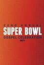 22nd Super Bowl Gospel Celebration (2021)