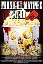 Midnight Matinee Psycho