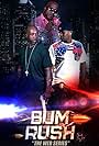 Bum Rush (2016)