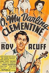 Roy Acuff in O, My Darling Clementine (1943)