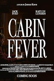 Jack Byrd in Cabin Fever (2021)