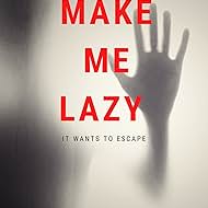 Make Me Lazy (2021)