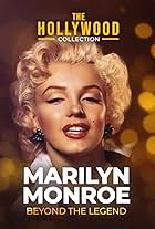 Marilyn Monroe: Beyond the Legend