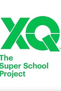 Primary photo for XQ: The Super School Project