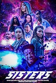 Destanee Coleman, Nordia A. Meggie, Jonathan Armour, Brandon Mackey, Kristen Armour, Craig Boogey, Timothy Battle, Tiffany Juarez, Tommi Cole, Gavin Harden, and Jackie T. Brown in SISTERS the Movie OGS (2022)