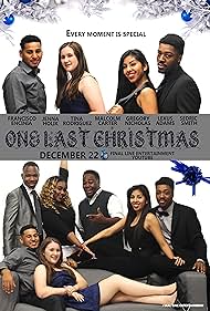 Malcolm Dwain Carter, Gregory Olusola Nicholas, Lexus Adams, Francisco Encinia, Tina Rodriguez, Sedric Smith, and Jennafer Elaine Holik in One Last Christmas (2016)